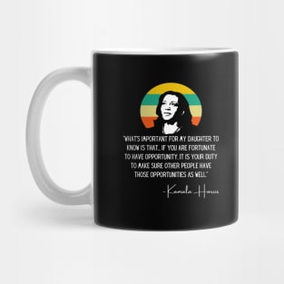 My Daughter Madam VP Harris Quote Biden Inauguration 2021 Mug